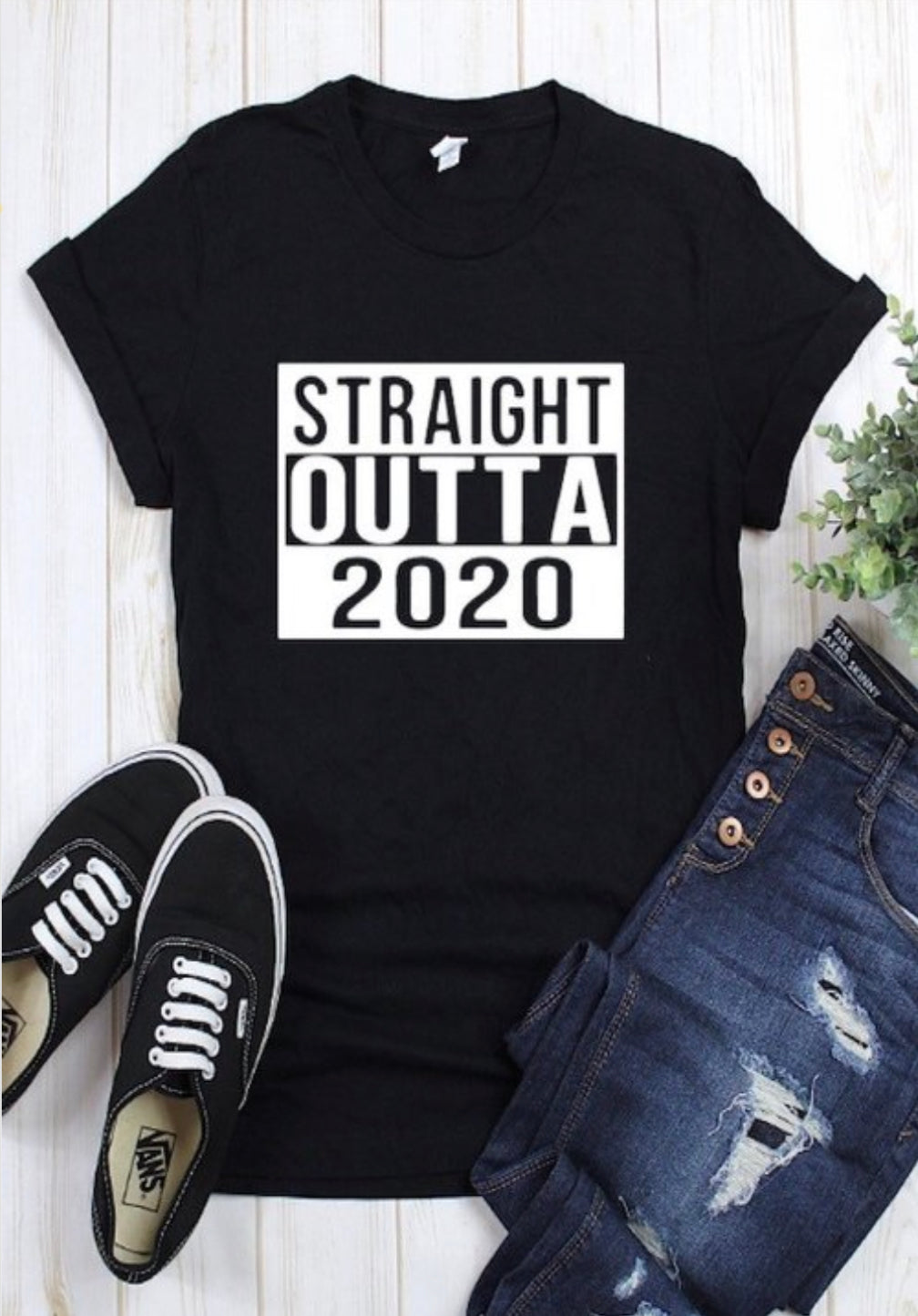 Straight Outta 2020 T Shirt